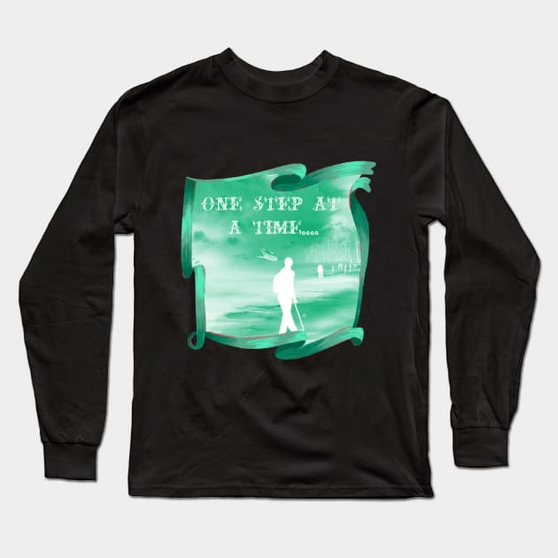 All you can do is go forward one step at a time. Long Sleeve T-Shirt by The Friendly Introverts